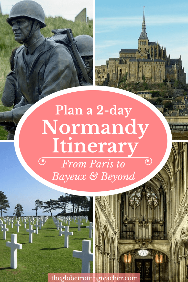 Plan a 2-day Normandy Itinerary from Paris to Bayeux
