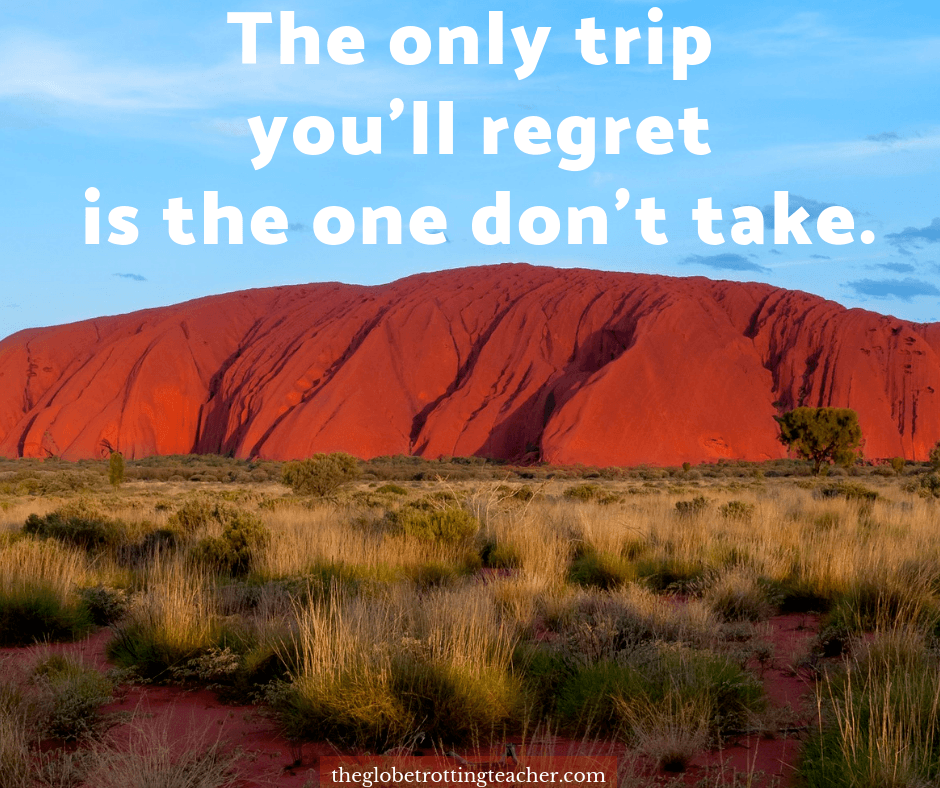 travel quotes - the only trip you'll regret is the one you don't take