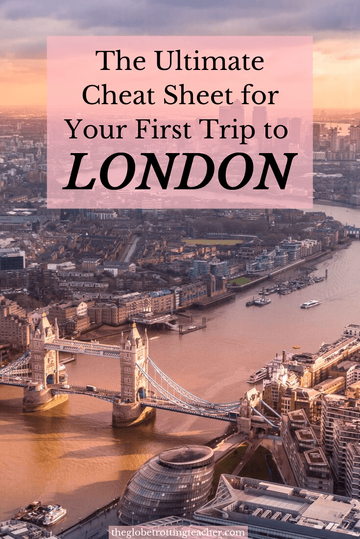 The Ultimate Cheat Sheet for Your First Trip to London Pinterest Pin