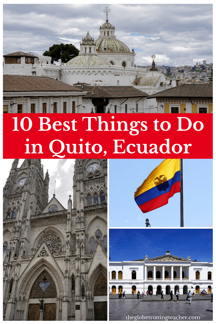 10 Best Things to Do in Quito Ecuador