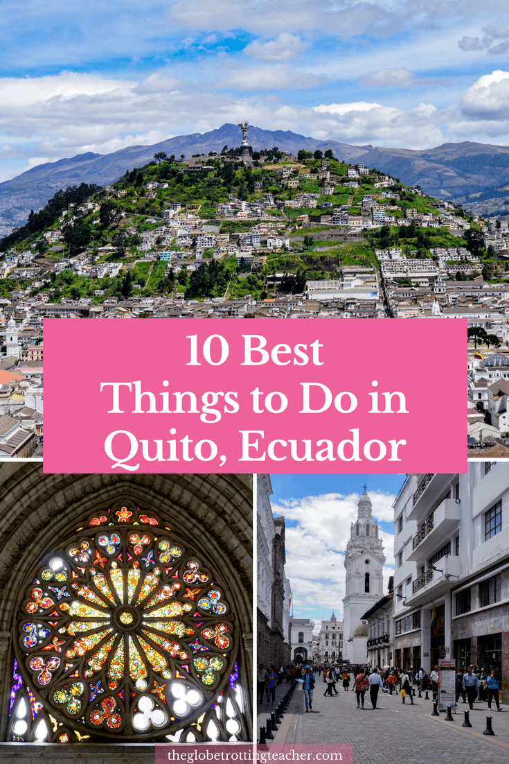 10 Best Things to Do in Quito Ecuador