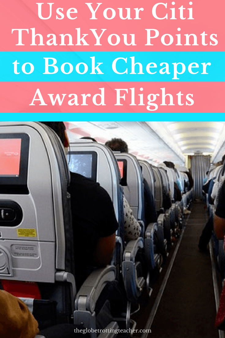 Use Your Citi ThankYou Points to Book Cheaper Award Flights