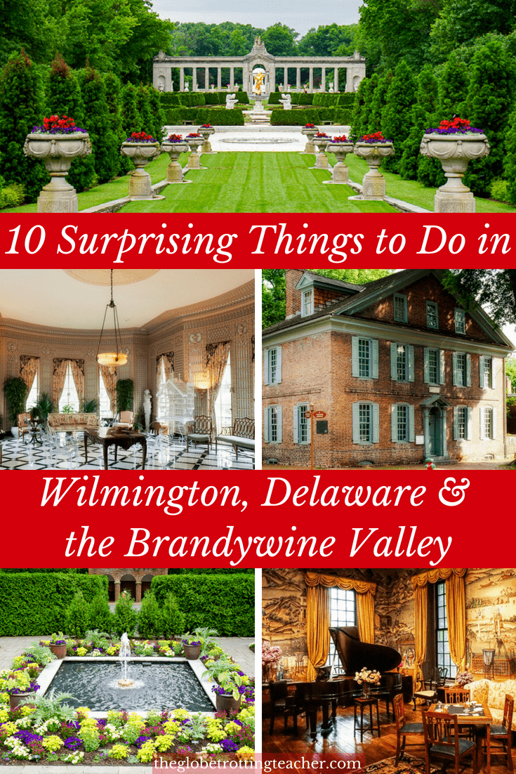 10 Surprising Things to Do in Wilmington, Delaware & the Brandywine Valley
