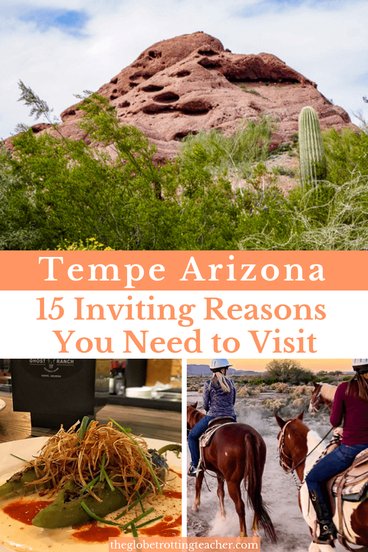 15 Inviting Reasons You Need to Visit Tempe Arizona