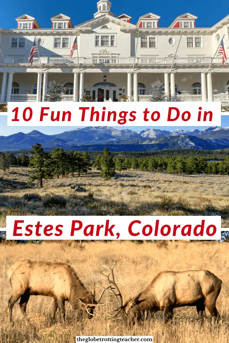 10 Fun Things to Do in Estes Park Colorado