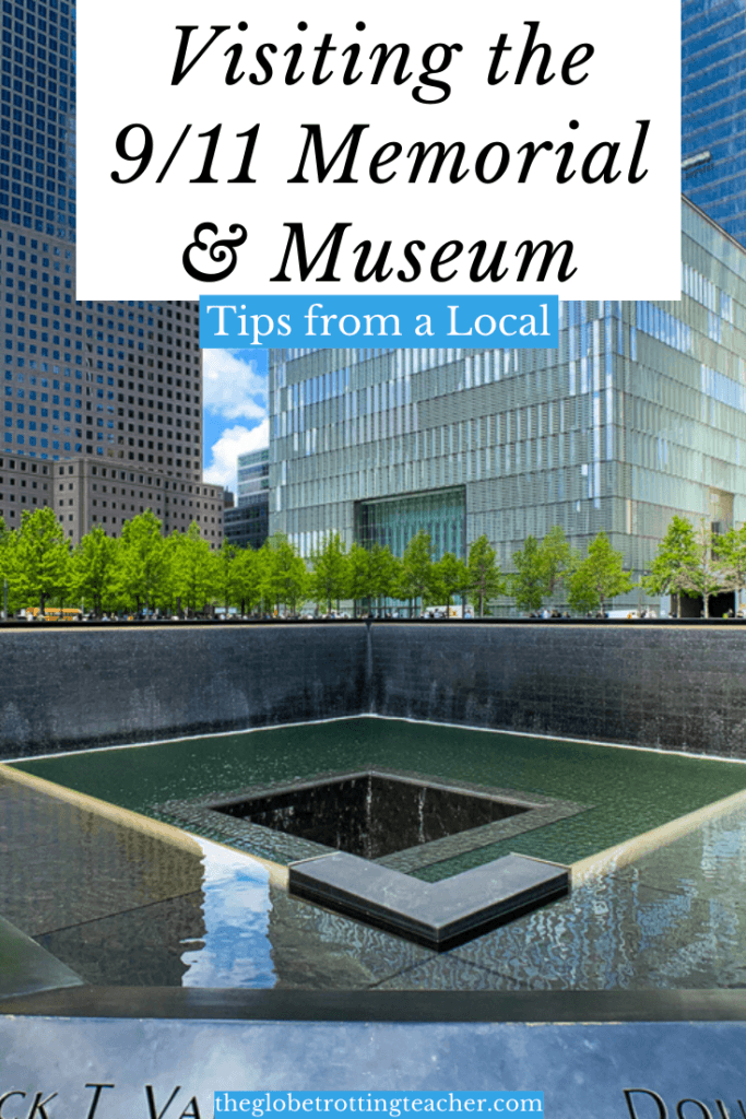 Pinterest Pin: Visiting the 9-11 Memorial & Museum: Tips You Need to Know from a Local