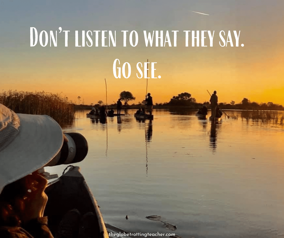 Travel quote about not listening to what others say.